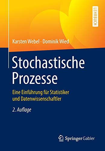 Stochastische Prozesse: Eine Einführung für Statistiker und Datenwissenschaftler von Springer