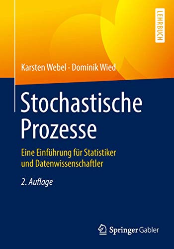 Stochastische Prozesse: Eine Einführung für Statistiker und Datenwissenschaftler von Springer