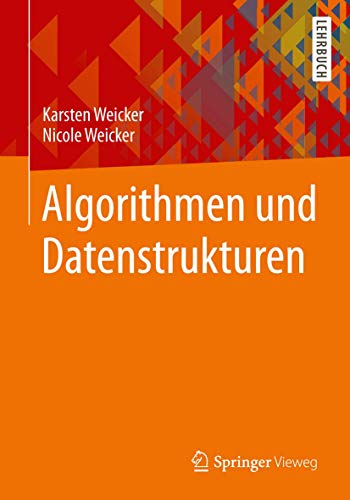 Algorithmen und Datenstrukturen (Leitfaden der Informatik) von Springer Vieweg