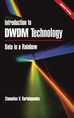 Introduction to Dwdm Technology: Data in a Rainbow