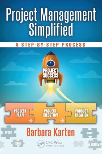 Project Management Simplified: A Step-By-Step Process (Industrial Innovation) von CRC Press