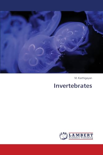 Invertebrates von LAP LAMBERT Academic Publishing
