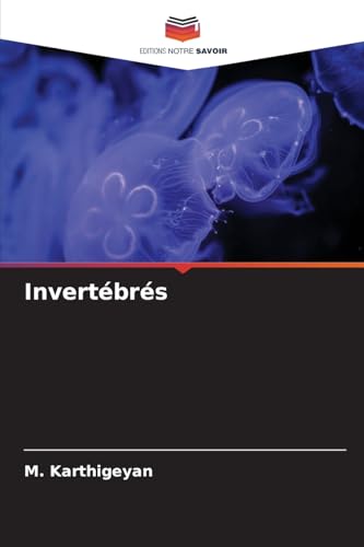 Invertébrés von Editions Notre Savoir