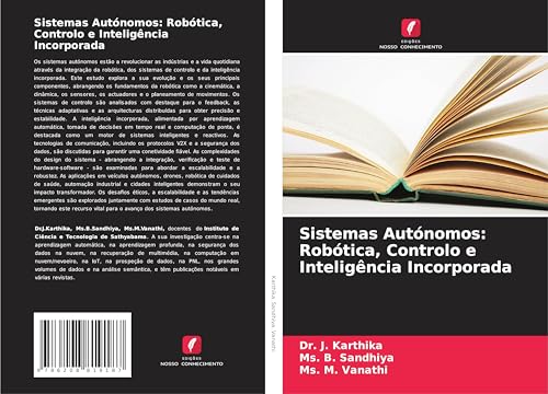 Sistemas Autónomos: Robótica, Controlo e Inteligência Incorporada: DE von Edições Nosso Conhecimento