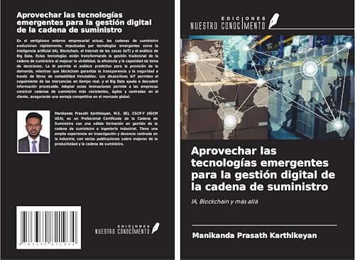 Aprovechar las tecnologías emergentes para la gestión digital de la cadena de suministro: IA, Blockchain y más allá von Ediciones Nuestro Conocimiento
