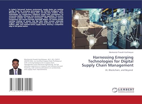 Harnessing Emerging Technologies for Digital Supply Chain Management: AI, Blockchain, and Beyond von LAP LAMBERT Academic Publishing