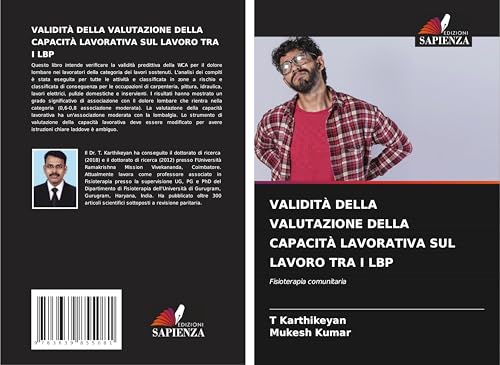 VALIDITÀ DELLA VALUTAZIONE DELLA CAPACITÀ LAVORATIVA SUL LAVORO TRA I LBP: Fisioterapia comunitaria von VDM Verlag