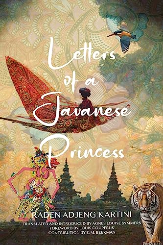 Letters of a Javanese Princess (Warbler Classics Annotated Edition) von Warbler Classics