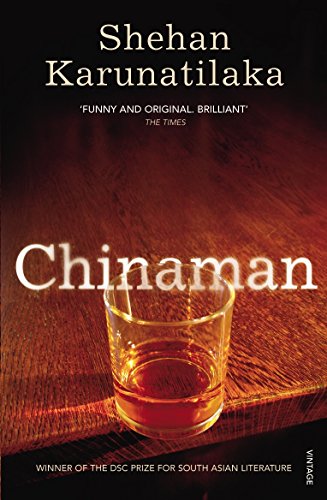 Chinaman: From author of Booker Prize 2022 winner The Seven Moons of Maali Almeida