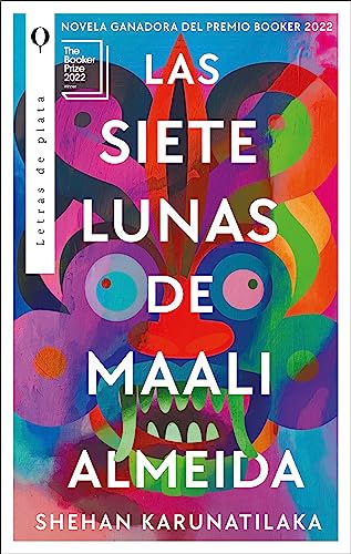 Las siete lunas de Maali Almeida: Novela ganadora del premio Booker 2022 (Plata) von Plata