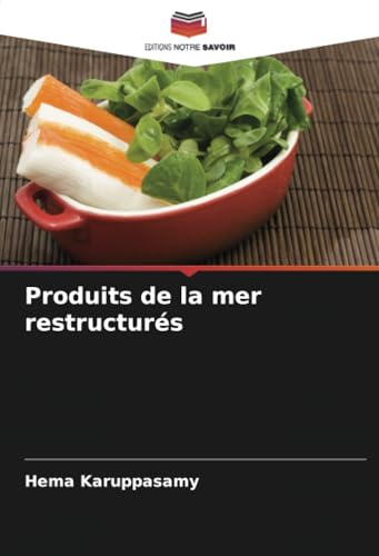 Produits de la mer restructurés von Editions Notre Savoir