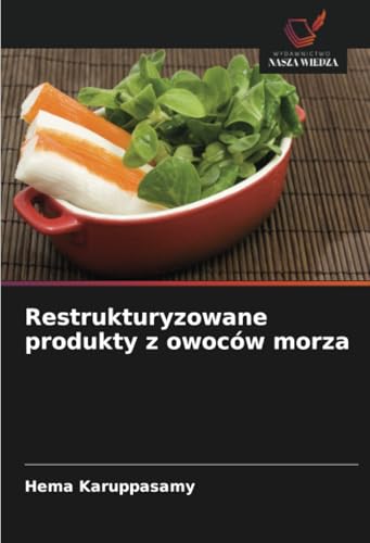 Restrukturyzowane produkty z owoców morza: DE von Wydawnictwo Nasza Wiedza