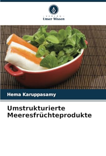 Umstrukturierte Meeresfrüchteprodukte: DE von Verlag Unser Wissen