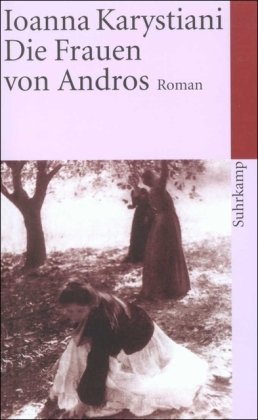Die Frauen von Andros: Roman (suhrkamp taschenbuch)