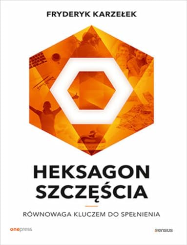 Heksagon szczęścia: Równowaga kluczem do spełnienia