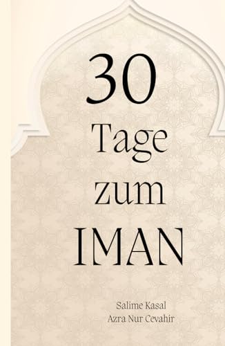 30 Tage zum Iman von Independently published
