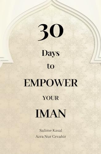 30 days to Empower your Iman von Independently published