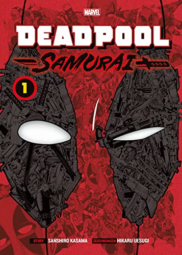 Deadpool Samurai (Manga) 01: Der Söldner mit Katanas und der großen Klappe erobert Japan!: Bd. 1 von Panini