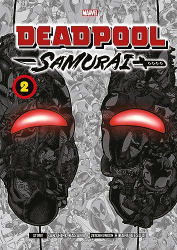 Deadpool Samurai (Manga) 02: Der Söldner mit Katanas und der großen Klappe erobert Japan! von Panini