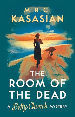 The Room of the Dead: A gripping WW2 crime mystery (A Betty Church Mystery, Band 2)