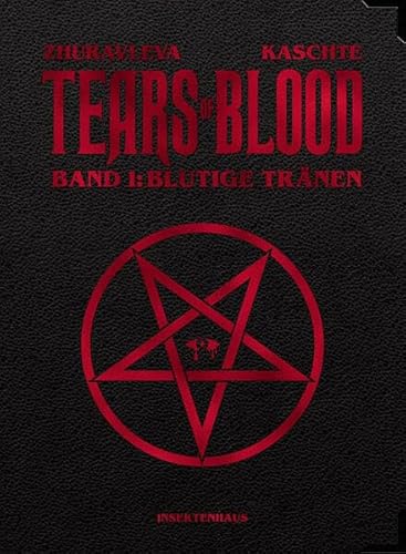 TEARS OF BLOOD (LIMITIERTE SONDER-EDITION): Band 1: Blutige Tränen (TEARS OF BLOOD: Blutige Tränen) von Insektenhaus-Verlag