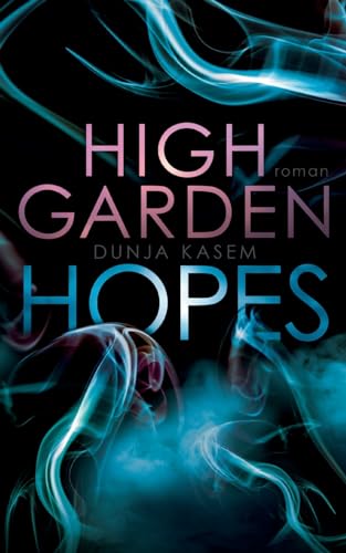 High Garden Hopes (Die High Garden Reihe) von Books on Demand