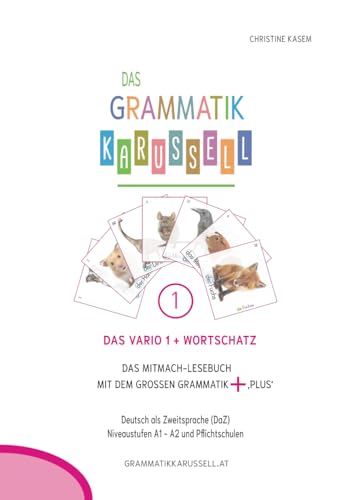 Das Vario 1 + Wortschatz: Lesebuch mit Grammatikübungen + Lösungen, Mini-Theater (Sketches), Deutsch als Zweitsprache (DaZ), 1.+2. Lernjahr, ... - Lesen - Sprechen - Schreiben, Band 1) von Independently published