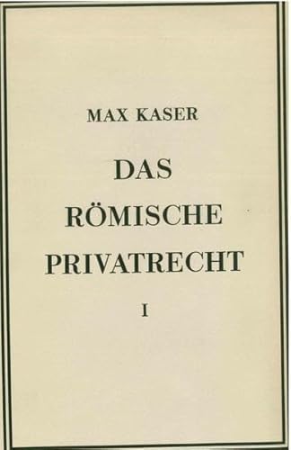 Handbuch der Altertumswissenschaft, Bd. X 3.3.1: Das römische Privatrecht: Erster Abschnitt: Das altrömische, das vorklassische und das klassische Recht (Cover Bild kann abweichen)