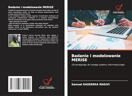 Badanie i modelowanie MERISE: Od istniej¿cego do nowego systemu informatycznego von Wydawnictwo Nasza Wiedza