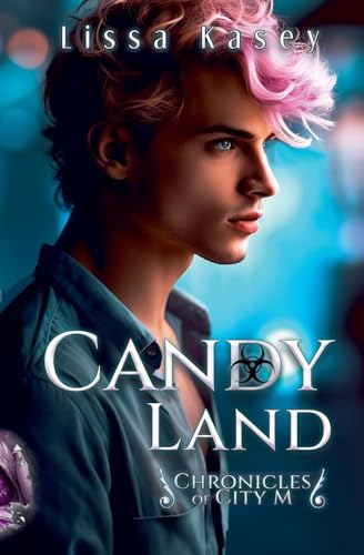 Candy Land (Hidden Gem, Band 3) von Lissa Kasey