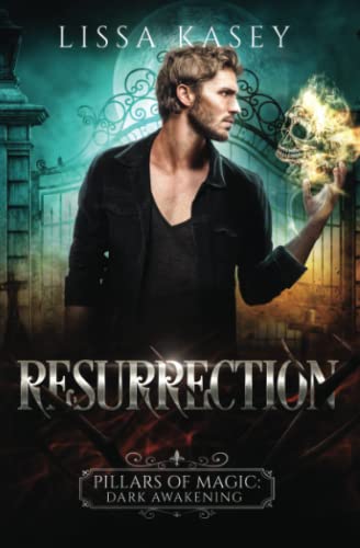 Resurrection: Gay Urban Fantasy Romantic Mystery (Pillars of Magic: Dark Awakening, Band 1) von Independently published
