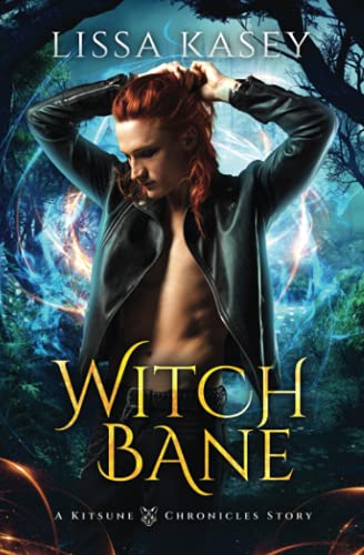 Witchbane: Gay Urban Fantasy Action Adventure Novel (A Kitsune Chronicles Story, Band 3) von Independently published