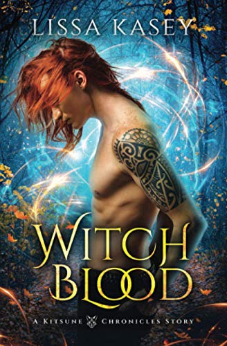 Witchblood: Gay Urban Fantasy Action Adventure Romance Novel (A Kitsune Chronicles Story, Band 1) von Independently published