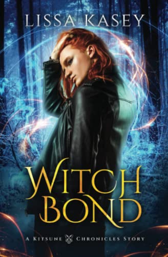 Witchbond: Gay Urban Fantasy Action Adventure Romance Novel (A Kitsune Chronicles Story, Band 2) von Independently published
