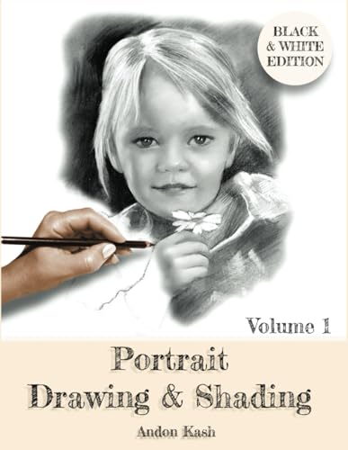 Portrait Drawing & Shading - Volume 1: Black & White Edition (Portrait Coloring Books, Band 2) von Independently published