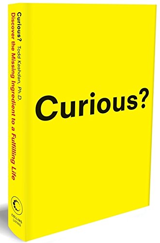 Curious?: Discover the Missing Ingredient to a Fulfilling Life von William Morrow