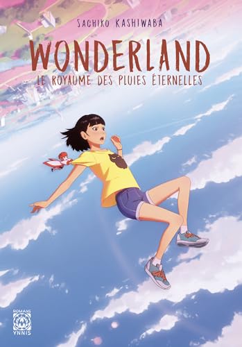Wonderland, le royaume des pluies éternelles von YNNIS
