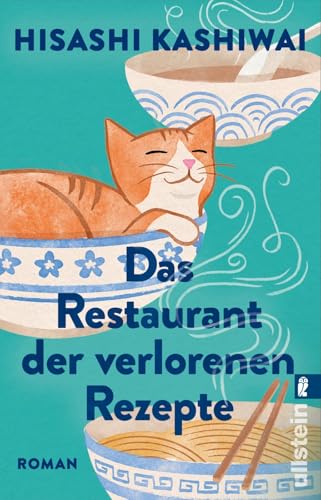 Das Restaurant der verlorenen Rezepte: Roman | Der Bestseller aus Japan. Herzerwärmend, tröstlich und voller Lebensweisheit (Die Food Detectives von Kyoto, Band 1) von ULLSTEIN TASCHENBUCH