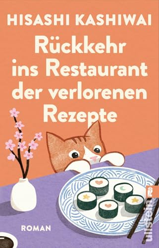 Rückkehr ins Restaurant der verlorenen Rezepte: Roman | Die Fortsetzung des japanischen Bestsellers (Die Food Detectives von Kyoto, Band 2) von Ullstein Taschenbuch