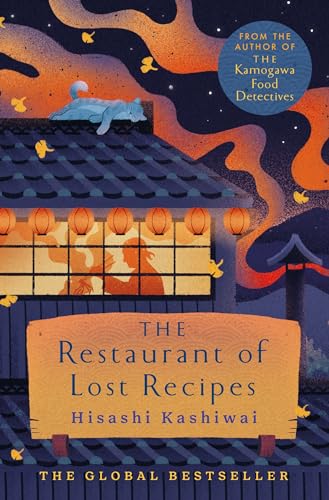The Restaurant of Lost Recipes: The Heart-Warming Japanese Bestseller Perfect for Foodies (The Kamogawa Food Detectives, 2) von Pan Macmillan