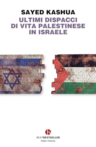 Ultimi dispacci di vita palestinese in Israele (BEAT. Bestseller) von BEAT
