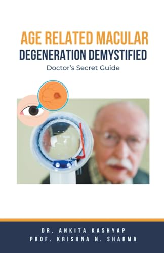 Age Related Macular Degeneration Demystified: Doctor's Secret Guide von Virtued Press