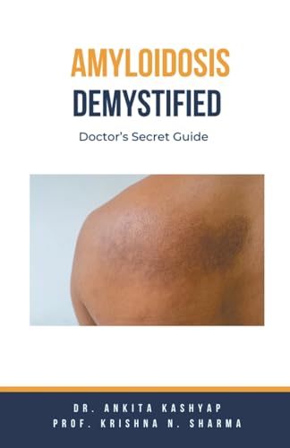 Amyloidosis Demystified: Doctor's Secret Guide von Virtued Press