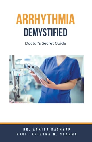 Arrhythmia Demystified: Doctor's Secret Guide von Virtued Press