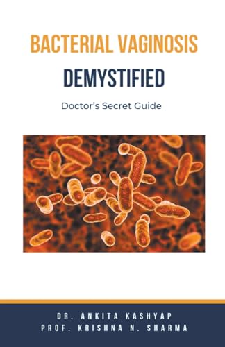 Bacterial Vaginosis Demystified: Doctor's Secret Guide von Virtued Press
