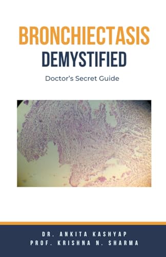 Bronchiectasis Demystified: Doctor's Secret Guide von Virtued Press