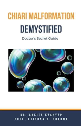Chiari Malformation Demystified: Doctor's Secret Guide von Virtued Press