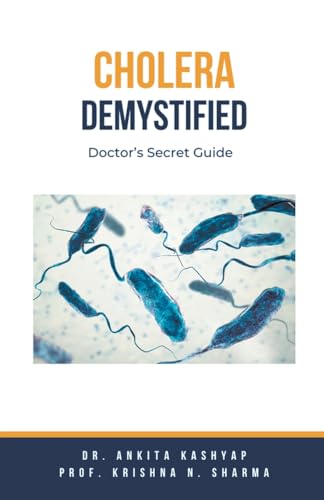 Cholera Demystified: Doctor's Secret Guide von Virtued Press