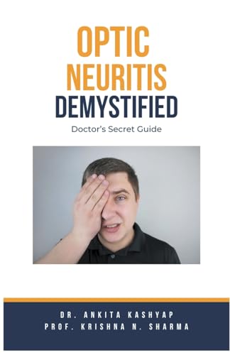 Optic Neuritis Demystified: Doctor's Secret Guide von Virtued Press