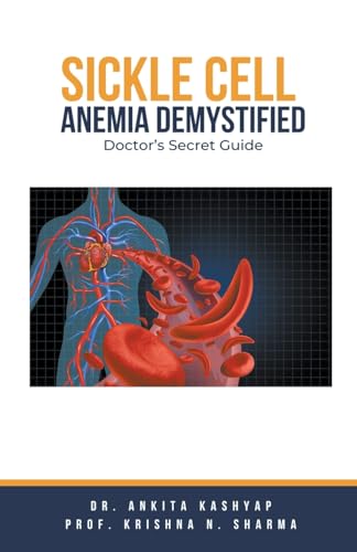 Sickle Cell Anemia Demystified: Doctor's Secret Guide von Virtued Press
